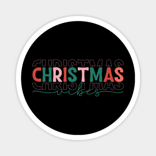 Christmas vibes Magnet